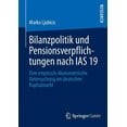 thumbnail image 1 of Bilanzpolitik Und Pensionsverpflichtungen Nach IAS 19: Eine Empirisch-Ökonometrische Untersuchung Am Deutschen Kapitalma, (Paperback), 1 of 1