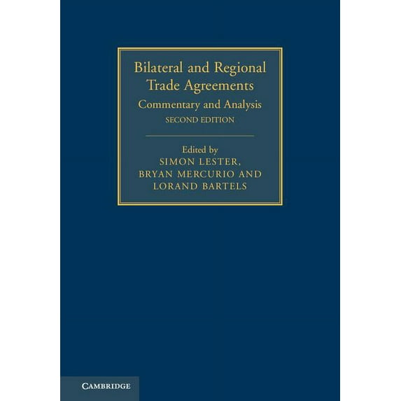 Bilateral and Regional Trade Agreements, (Hardcover)