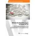 thumbnail image 1 of Bilaterale Beziehungen Schweiz & EU (Paperback), 1 of 1