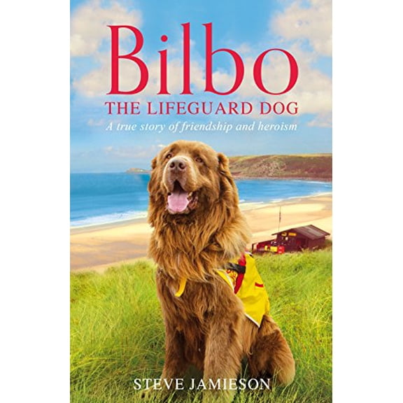 Pre-Owned Bilbo the Lifeguard Dog: A true story of friendship and heroism Paperback