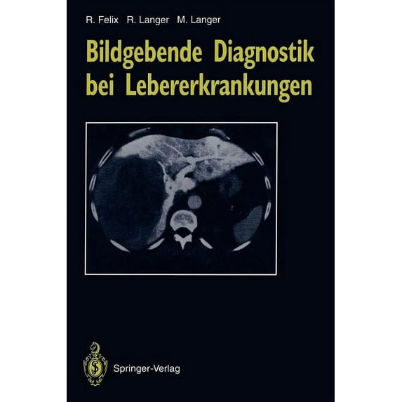 Bildgebende Diagnostik Bei Lebererkrankungen, (Paperback)