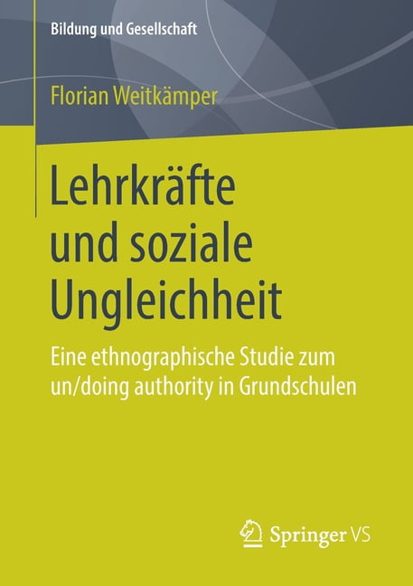 Bildung Und Gesellschaft: Lehrkräfte Und Soziale Ungleichheit: Eine ...