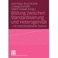 thumbnail image 1 of Bildung Zwischen Standardisierung Und HeterogenitÃ¤t: - Ein InterdisziplinÃ¤rer Diskurs, (Paperback), 1 of 1