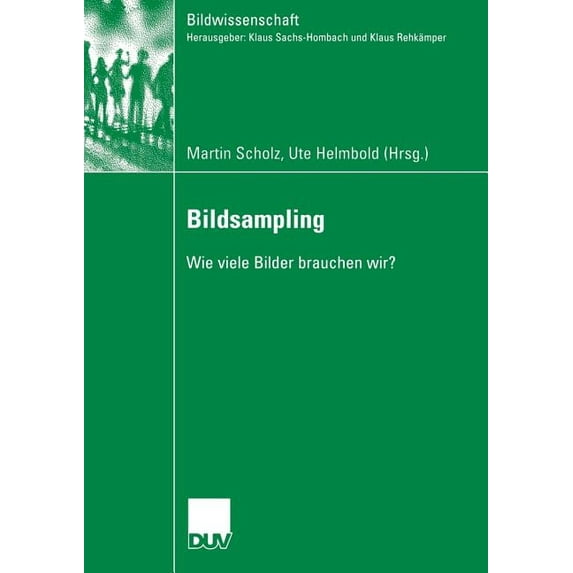 Bildwissenschaft Bildsampling: Wie Viele Bilder Brauchen Wir?, Book 17, (Paperback)