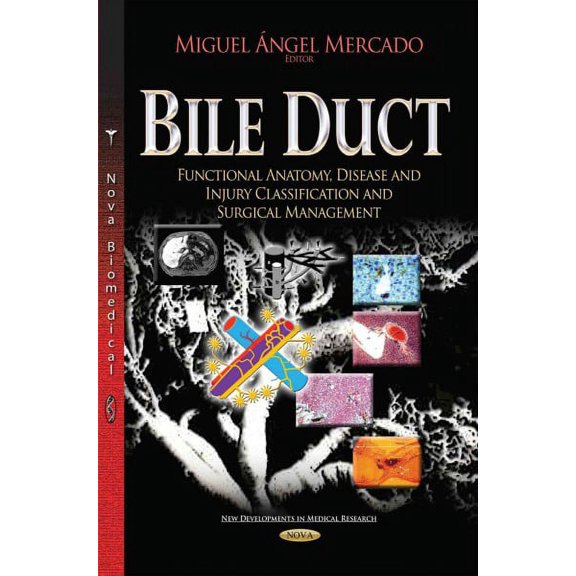 Bile Duct : Functional Anatomy, Disease and Injury Classification and Surgical Management