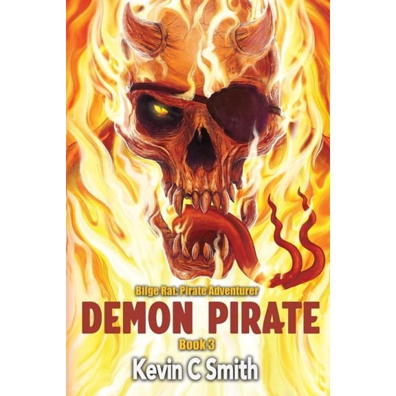 Bilge Rat: Pirate Adventurer Demon Pirate, Book 3, (Paperback)