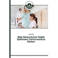 thumbnail image 1 of Bilgi Sistemlerinin Sağlık İşletmeleri Performansına Etkileri (Paperback), 1 of 1