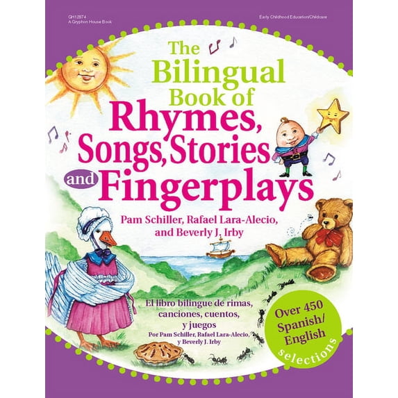The Bilingual Book of Rhymes, Songs, Stories, and Fingerplays: Over 450 Spanish/English Selections, (Paperback)
