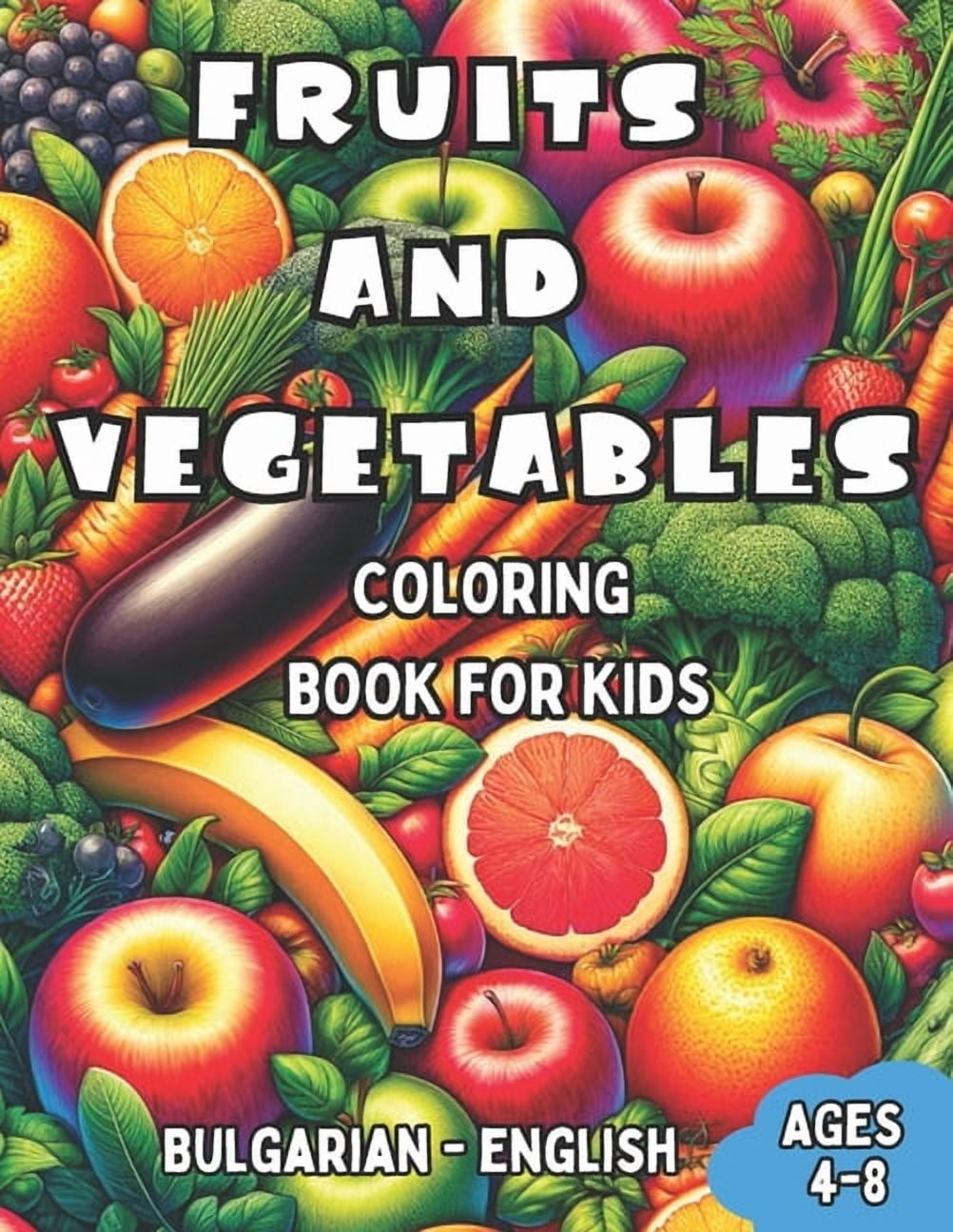 Bilingual Books for Children (English-Bu Bulgarian - English Fruits and ...