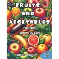 thumbnail image 1 of Bilingual Books for Children (English-We Welsh - English Fruits and Vegetables Coloring Book for Kids Ages 4-8: Bilingual Coloring Book with English Translations, Book 7, (Paperback), 1 of 1