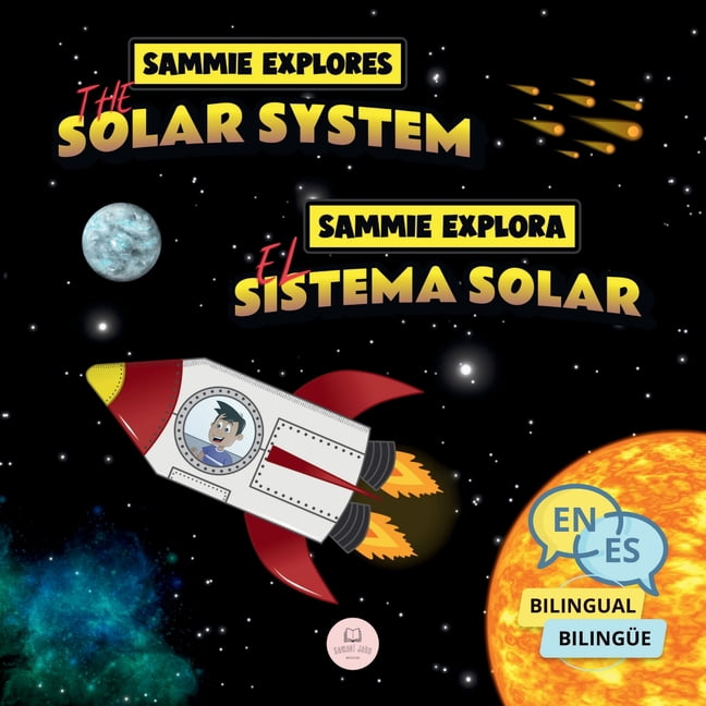 Bilingual Books for Children Sammie Explores the Solar System Sammie ...