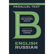 Bilingual Classics The Swedish Match Bilingual Classics Series English & Russian, Paperback
