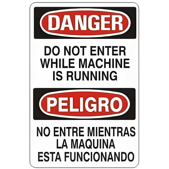 Bilingual Danger DO NOT Enter While Machine is Running Metal Tin Sign 12 x 8 Inches - OSHA No.1081, Indoor Outdoor Factory, Workshop, Machine Safety