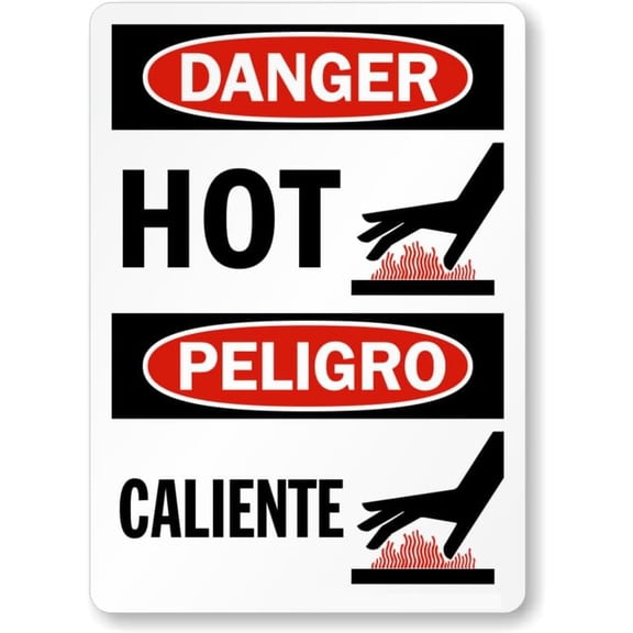 Bilingual Danger Hot Caliente Aluminum Weatherproof 8" x 12" Sign P2309b
