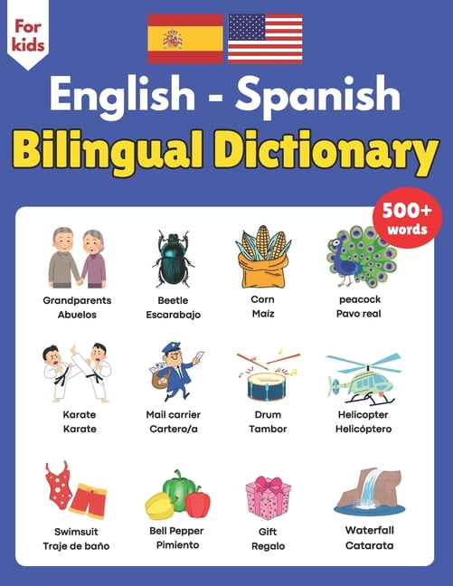 Bilingual Dictionary English Spanish For Kids: 500+ Themed