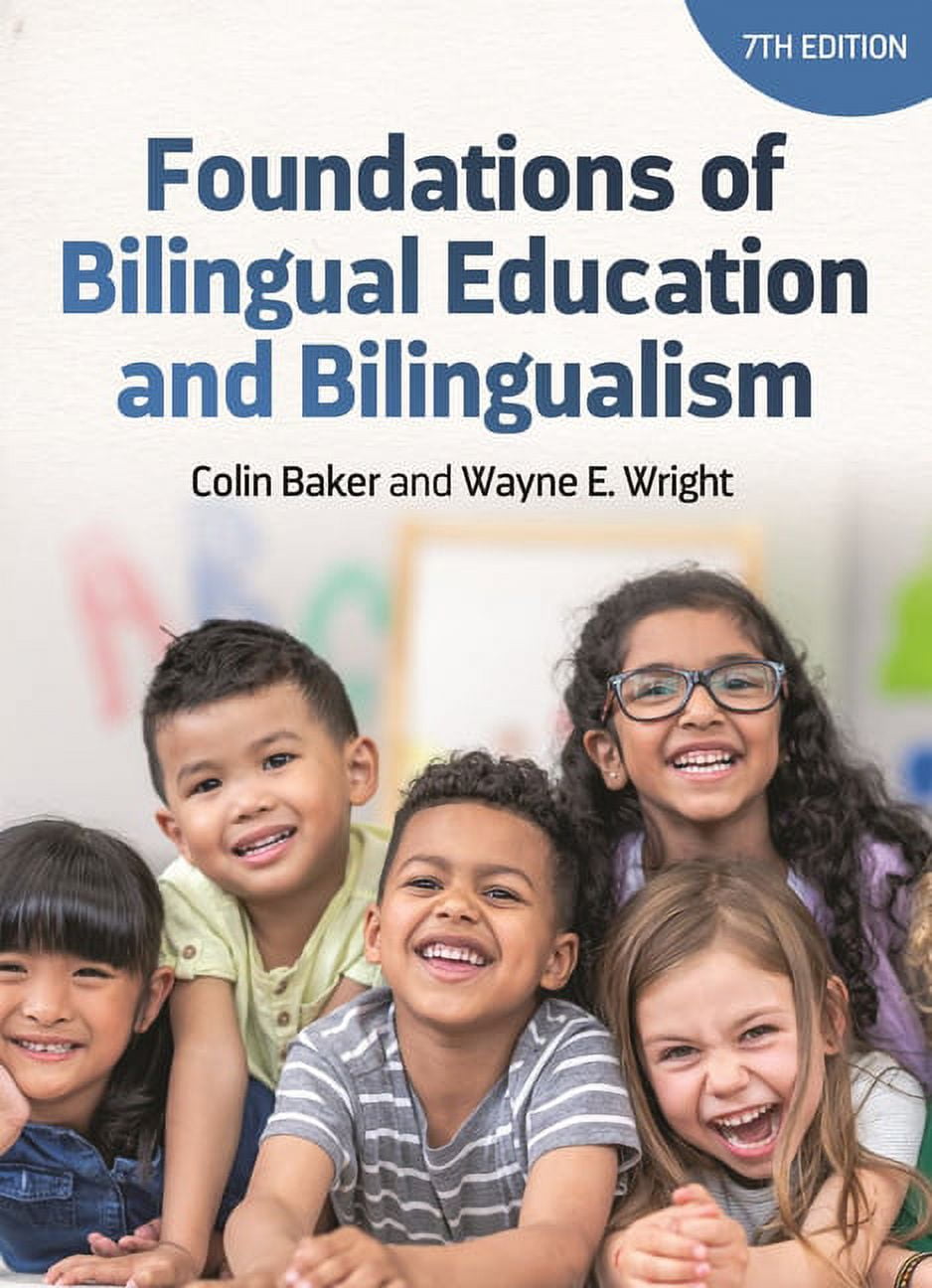 Bilingual Education & Bilingualism Foundations of Bilingual Education and Bilingualism, Book 127, (Paperback)