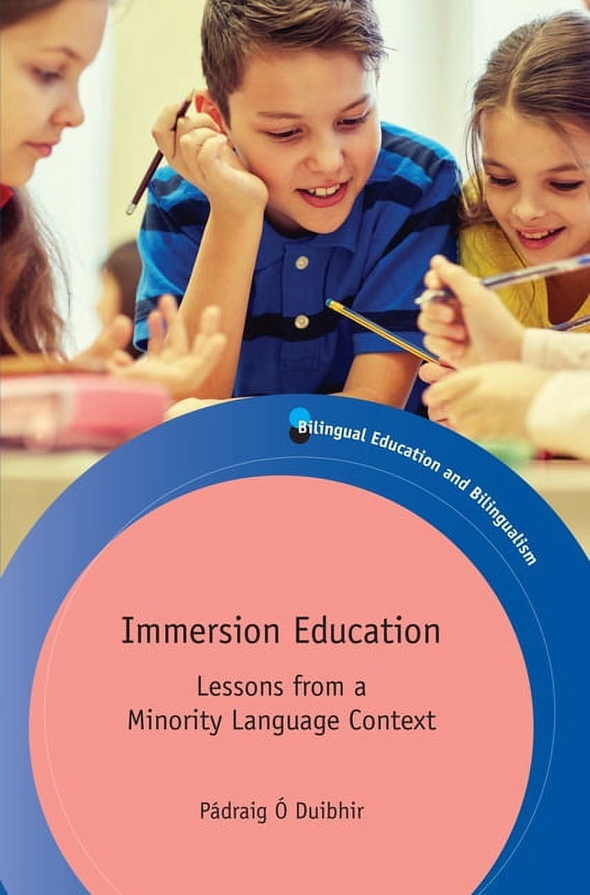 Bilingual Education & Bilingualism Immersion Education: Lessons from a ...
