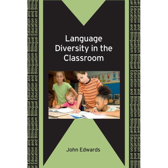 Bilingual Education & Bilingualism: Language Diversity in the Classroom (Paperback)