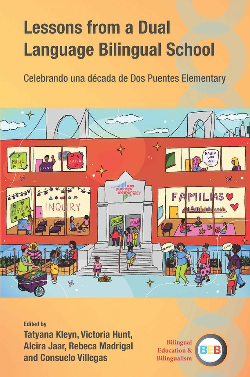Bilingual Education & Bilingualism: Lessons from a Dual Language ...