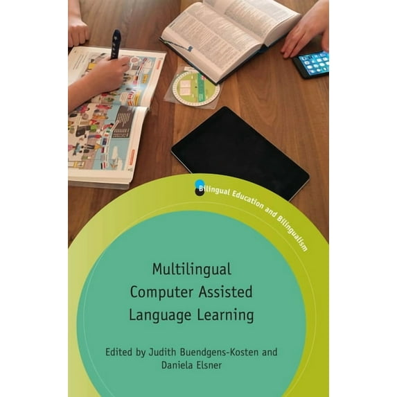 Bilingual Education & Bilingualism Multilingual Computer Assisted Language Learning, Book 114, (Hardcover)