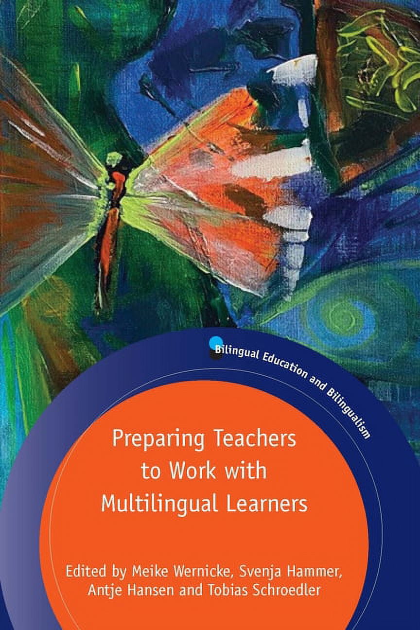 Bilingual Education &amp; Bilingualism Preparing Teachers to Work with Multilingual Learners, Book 130, (Paperback)