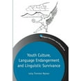 thumbnail image 1 of Bilingual Education & Bilingualism: Youth Culture, Language Endangerment and Linguistic Survivance (Hardcover), 1 of 1