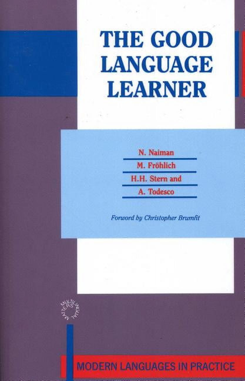 The Good Language Learner: Modern Languages in Practice, Vol 4 ...