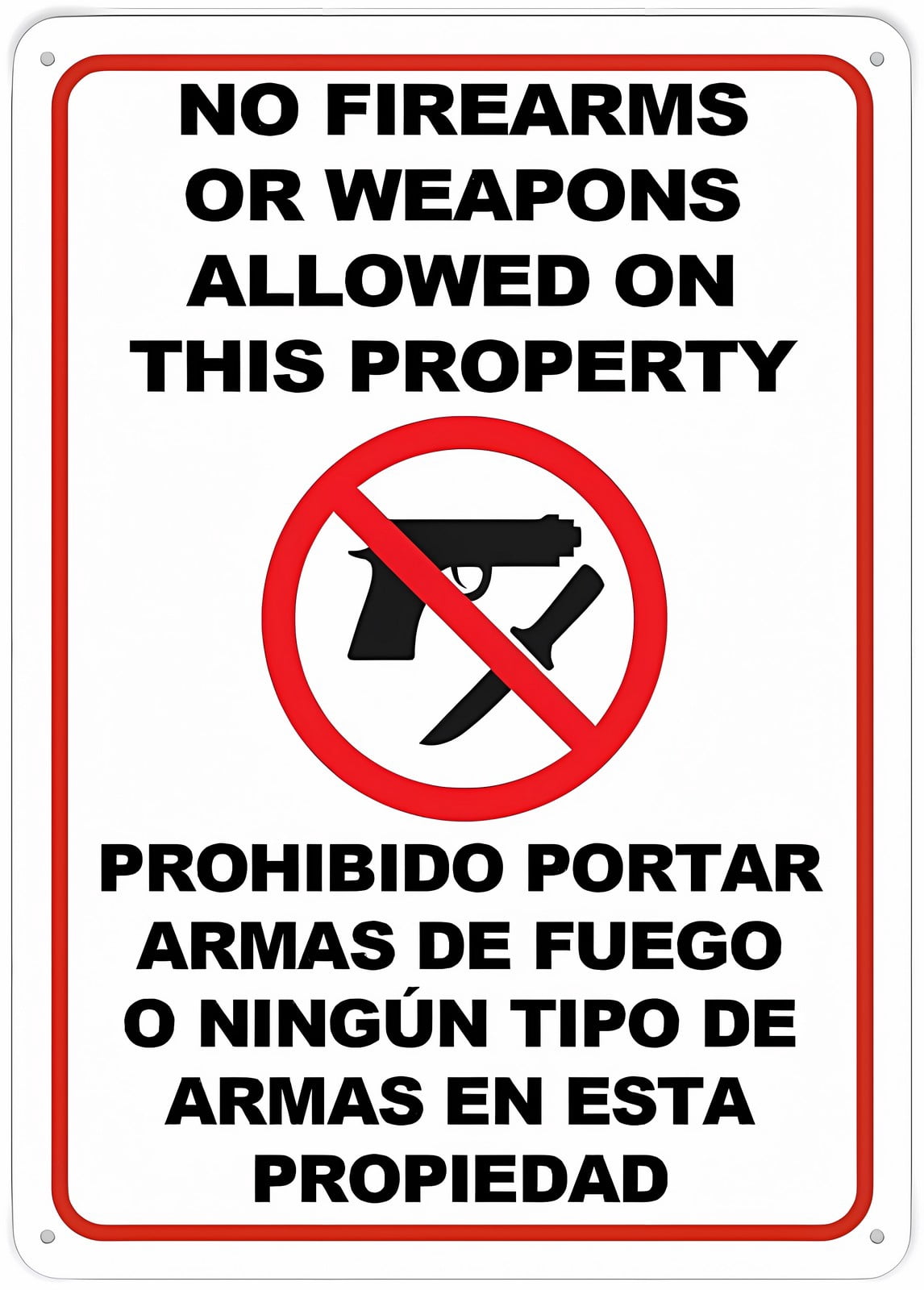 Bilingual No Firearms Or Weapons Metal Aluminum Sign 12 x 8 Inches ...