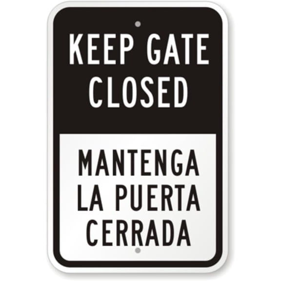 Bilingual Keep Gate Closed Aluminum Weatherproof 8" x 12" Sign P2484b