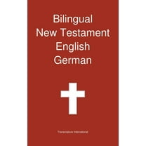 Bilingual New Testament, English - German (Hardcover)
