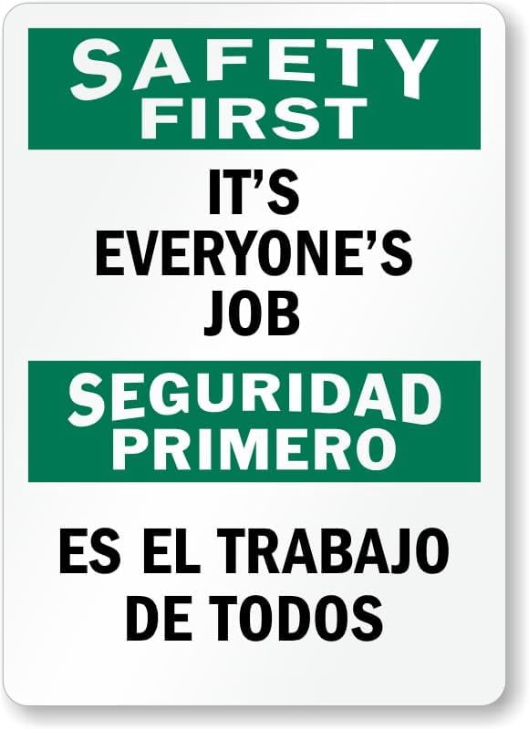 Bilingual OSHA Safety First/Seguridad Primero Sign: It's Everyone's Job ...