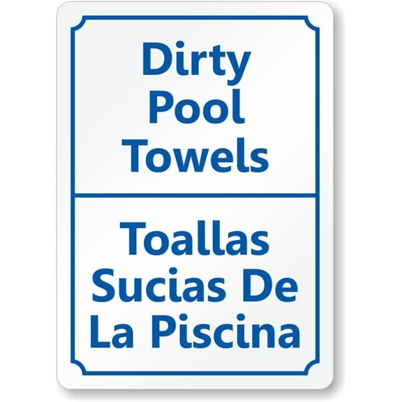 Bilingual Pool Area Sign: Dirty Pool Towels/Toallas Sucias De La Piscina Metal Sign 8"x12" \u2013 Indoor/Outdoor Use for Home & Office