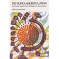 thumbnail image 1 of Bilingual Revolution Die Bilinguale Revolution: Zweisprachigkeit und die Zukunft der Bildung, Book 8, (Paperback), 1 of 1