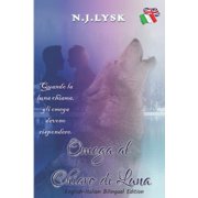 Omega Under the Moon & Omega al Chiaro di Luna English-Italian Bilingual Learners Edition Paperback