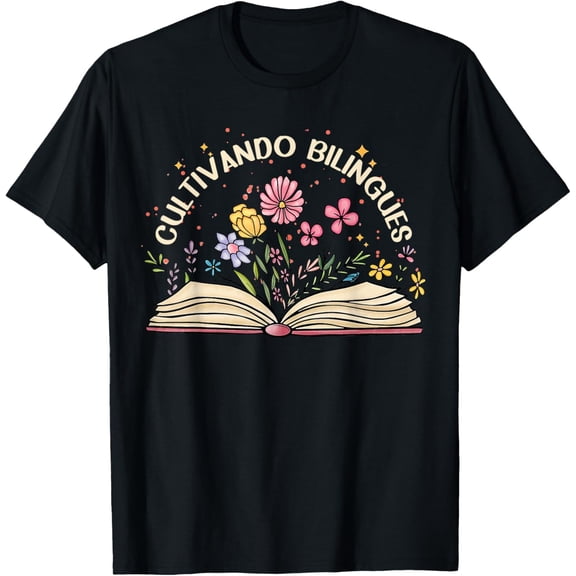 Bilingual Teacher Cultivando Bilingues Maestra T-ShirtMen and women can wear, black T-shirts, gifts. Age: M,L，XL 2XL, 3XL, 38XL