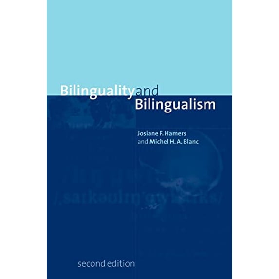 Pre-Owned Bilinguality and Bilingualism (Paperback) by Josiane F Hamers, Michel H a Blanc
