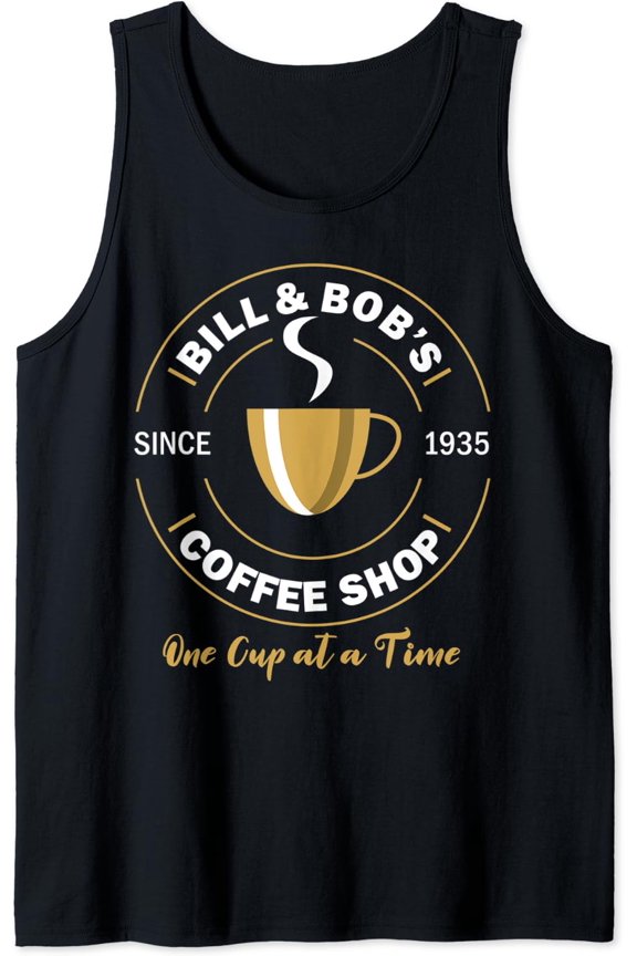 Bill And Bob'S Coffee Shop Aa Recovery Gift Tank Top Size S-3XL