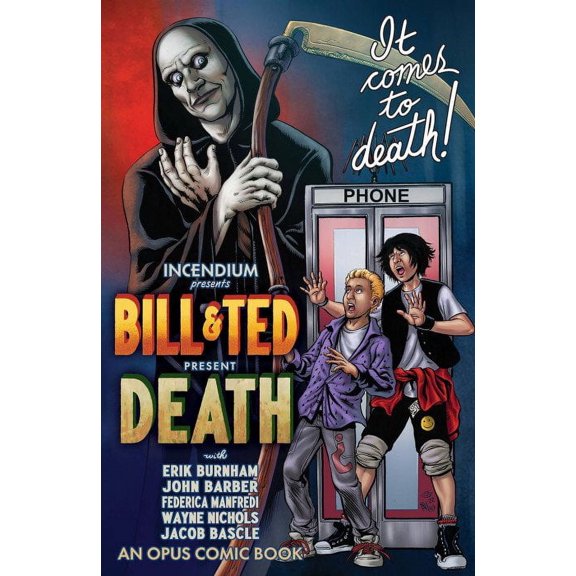 Bill And Ted Present: Death #1B VF ; Opus Comic Book