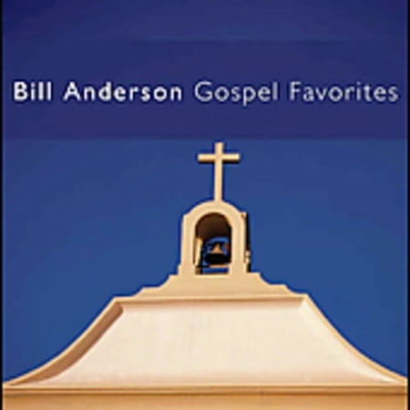 Bill Anderson - Gospel Favorites - Music & Performance - CD