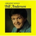 thumbnail image 1 of Bill Anderson - Greatest Songs - Music & Performance - CD, 1 of 1