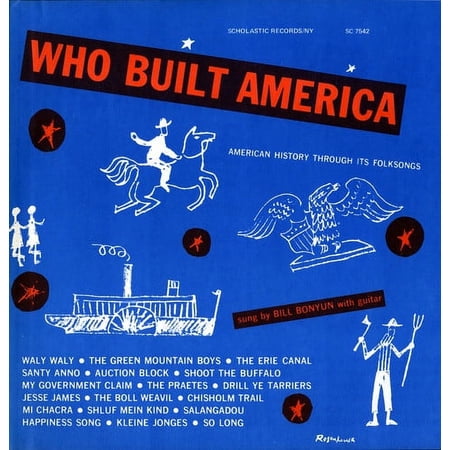 Bill Bonyun - Who Built America: History Through Folksongs - Children's Music - CD
