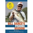 thumbnail image 1 of Bill Dance's Fishing Wisdom : 101 Secrets to Catching More and Bigger Fish (Paperback), 1 of 1