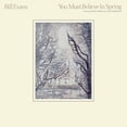 thumbnail image 1 of Bill Evans - You Must Believe In Spring - Music & Performance - Vinyl, 1 of 3