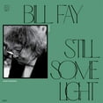 thumbnail image 1 of Bill Fay - Still Some Light: Part 2 - Music & Performance - CD, 1 of 1