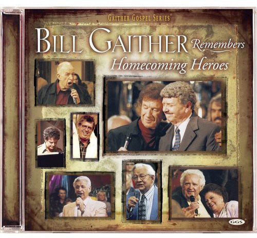 ANDERSON Bill Gaither Remembers Homecoming Heroes