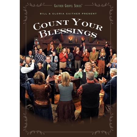 Bill & Gloria Gaither Count Your Blessings (DVD) NEW