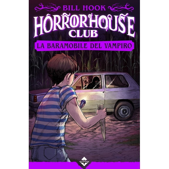 Bill Hook La baramobile del vampiro. Horror house club (Paperback)