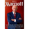 thumbnail image 1 of Pre-Owned Bill Marriott: Success Is Never Final--His Life and the Decisions That Built a Hotel Empire (Hardcover) 1629726001 9781629726007, 1 of 1