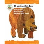 BILL MARTIN Brown Bear, Brown Bear, What Do You See? 50th Anniversary Edition Padded Board Book (Anniversary 50) (Board Book)