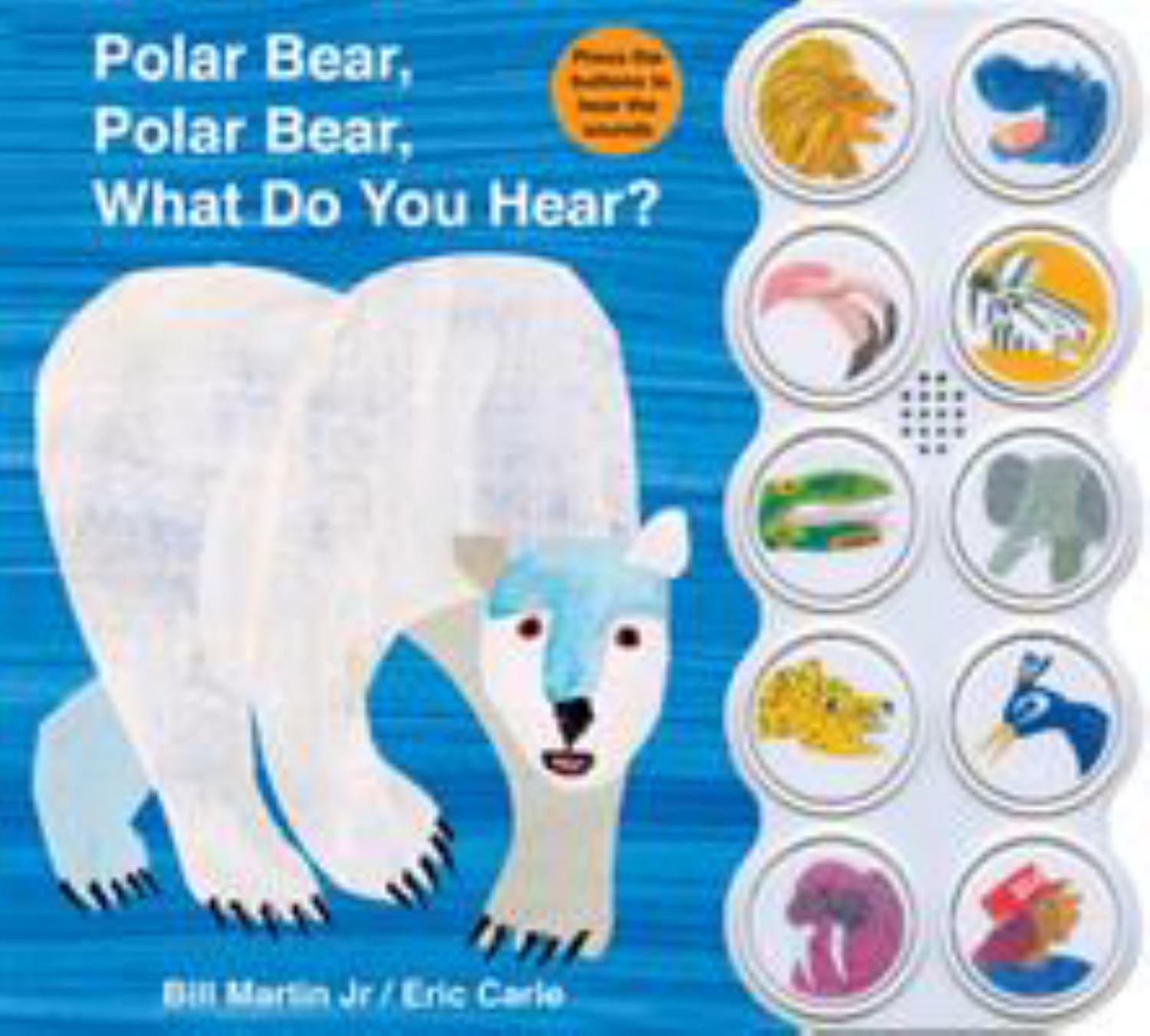 Bill Martin Polar Bear What Do You Hear Sound Book with Animal